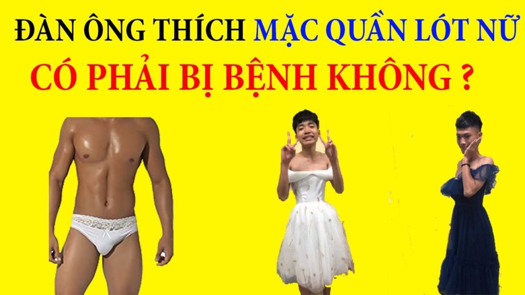 con-trai-thic-mac-do-lot-phu-nu-co-sao-khong